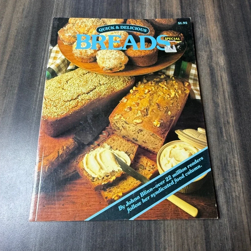 Vintage Quick Delicious Breads Cookbook by Johna‎ Blinn Special Edition
